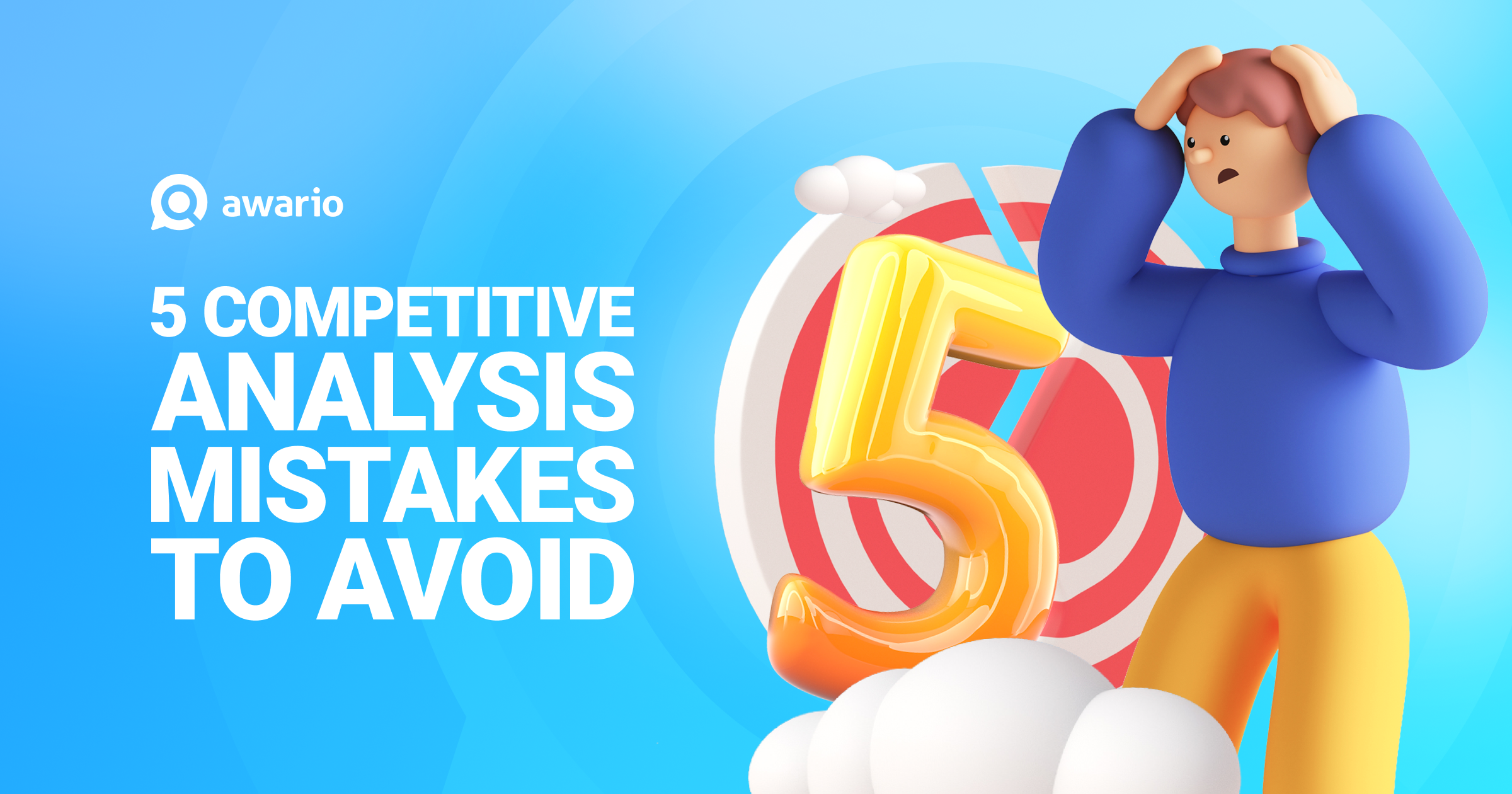 Avoid Competitor 5 mistakes of competitors' analysis for marketers to avoid