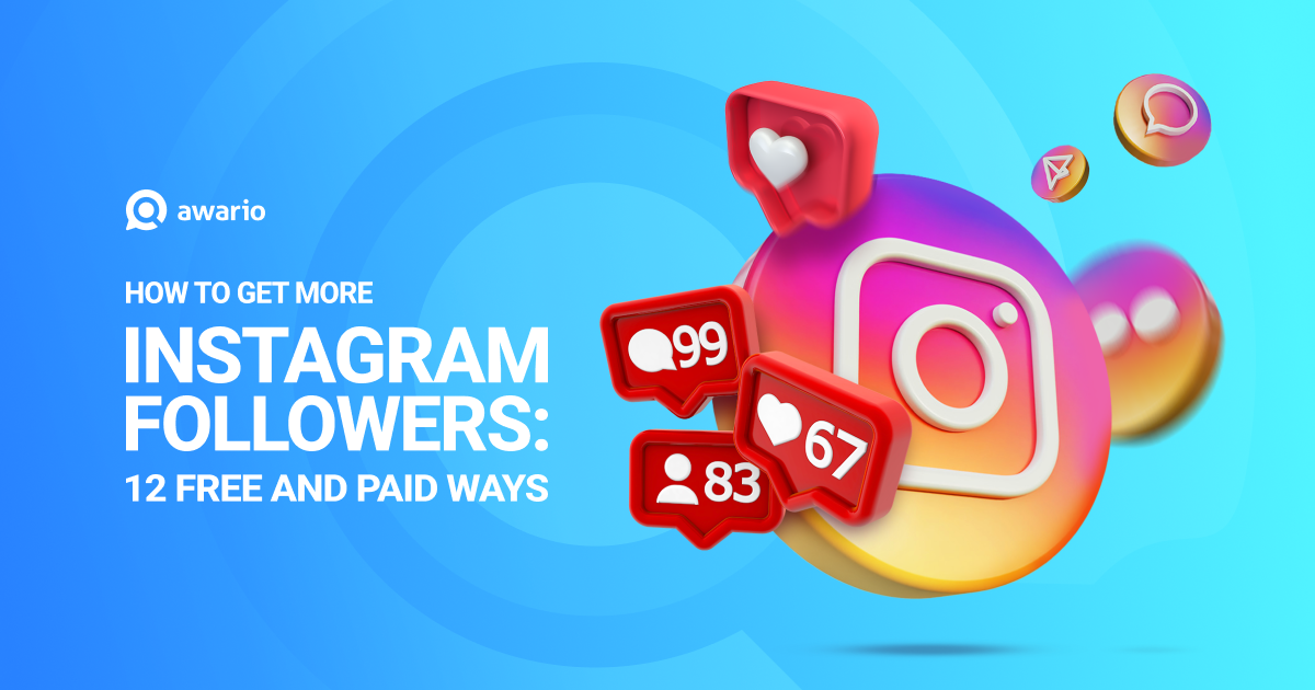 How to get more Instagram followers: 12 free and paid ways