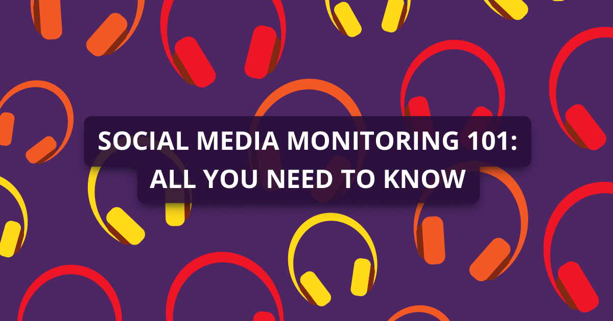 What is social media monitoring? Complete guide and tools overview
