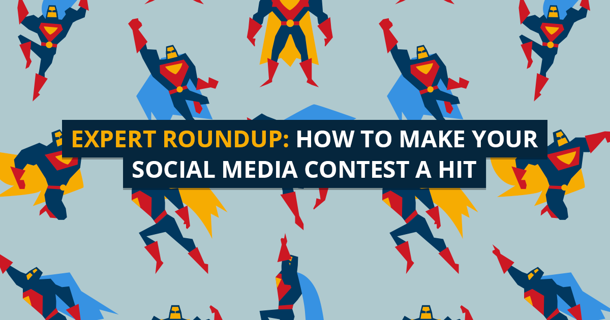 9 Experts Share Their Tips For A Successful Social Media Contest