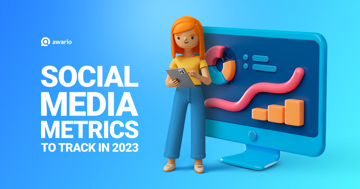 The social media metrics to track in 2023